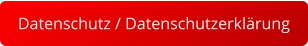 Datenschutz / Datenschutzerklärung